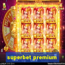 superbet premium